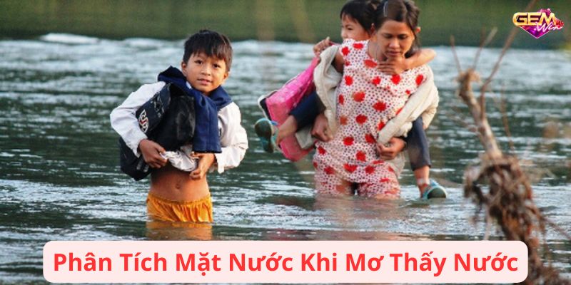 Mơ Thấy Nước: Điềm Báo Về Tình Cảm và Tương Lai 4 mo thay nuoc 3